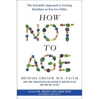 How Not to Age The Scientific Approach to Getting Healthier eBook