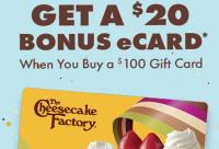 Cheesecake Factory Get Bonus Gift Card for Buying a Gift Card