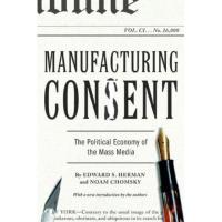 Manufacturing Consent The Political Economy of the Mass Media eBook