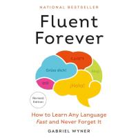 Fluent Forever How to Learn Any Language Fast eBook