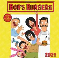 Bobs Burgers 2021 Wall Calendar