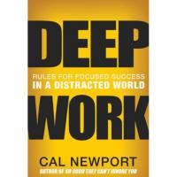 Deep Work Rules for Focused Success in a Distracted World eBook