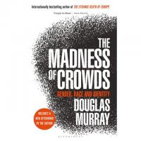 The Madness of Crowds Gender Race and Identity eBook