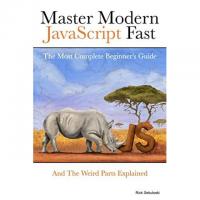 Master Modern JavaScript Fast The Most Complete Beginners Guide