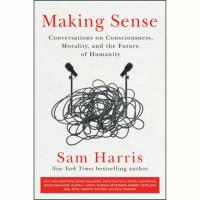 Making Sense Conversations on Consciousness Morality and the Future eBook