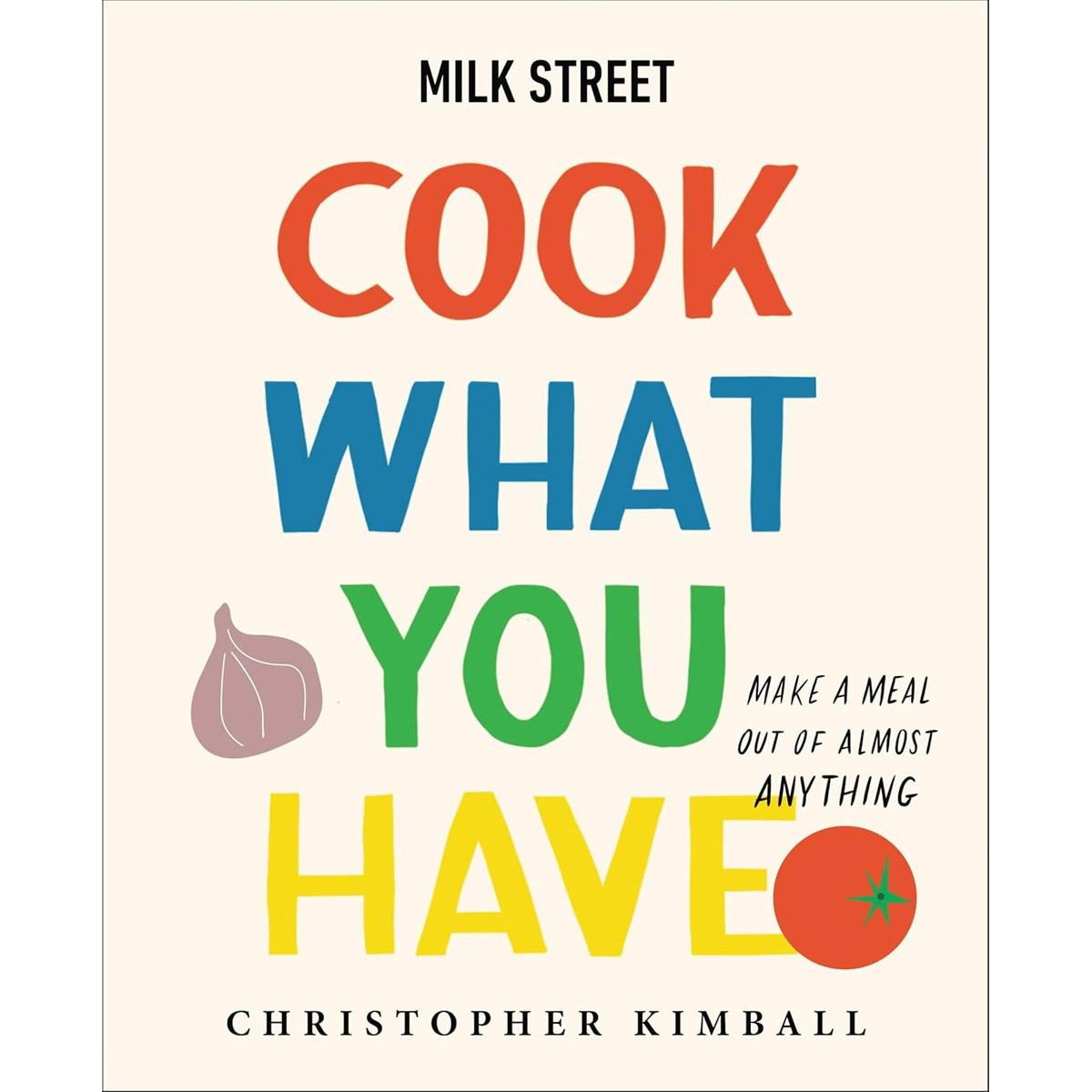 Milk Street Cook What You Have Cookbook eBook for $1.99