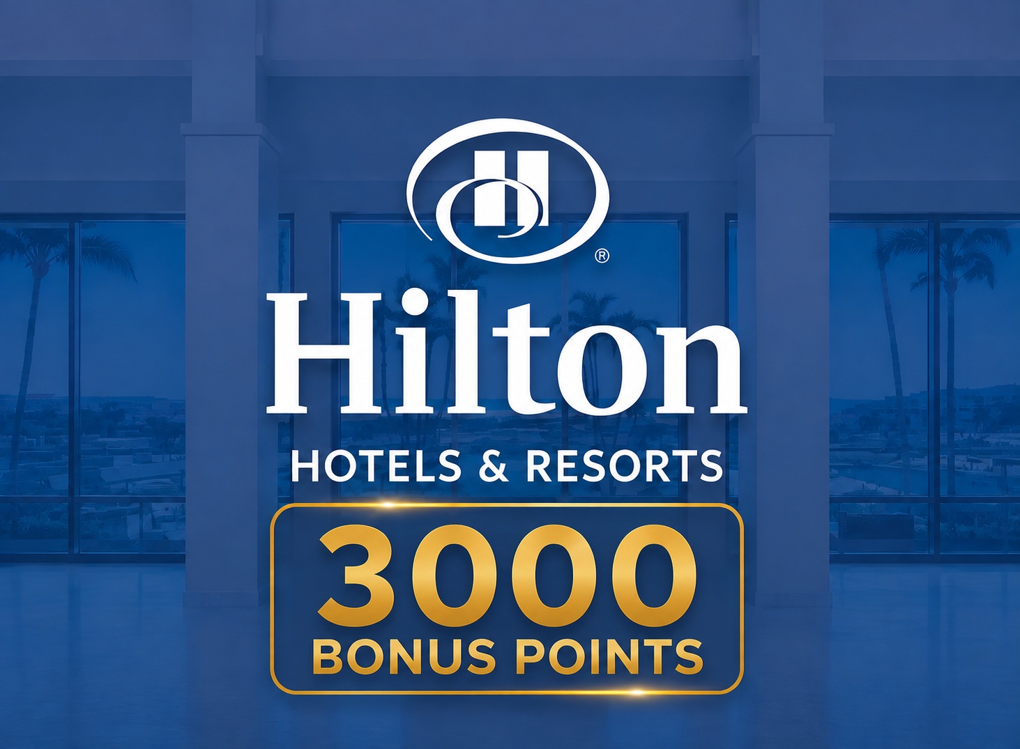 Hilton Extra 3000 Bonus Points Per Stay Until December 2026