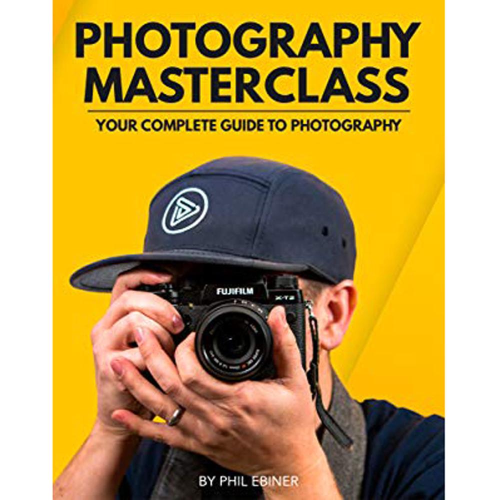 Photography Masterclass Your Complete Guide to Photography eBook for Free