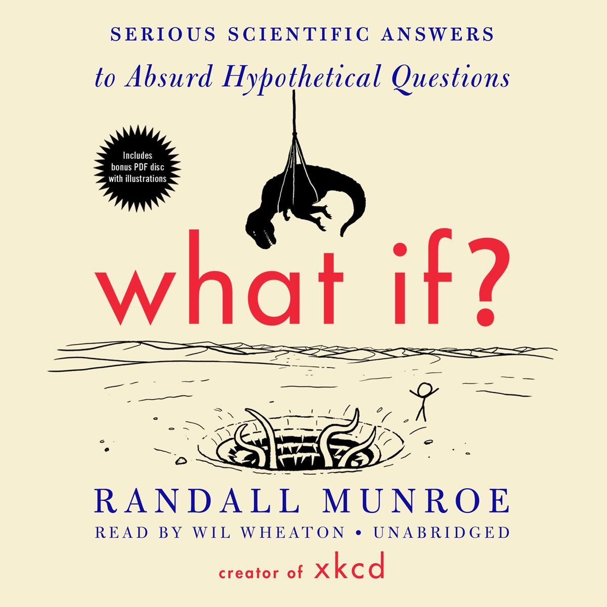 What If Serious Scientific Answers to Absurd Hypothetical Questions for $2.99