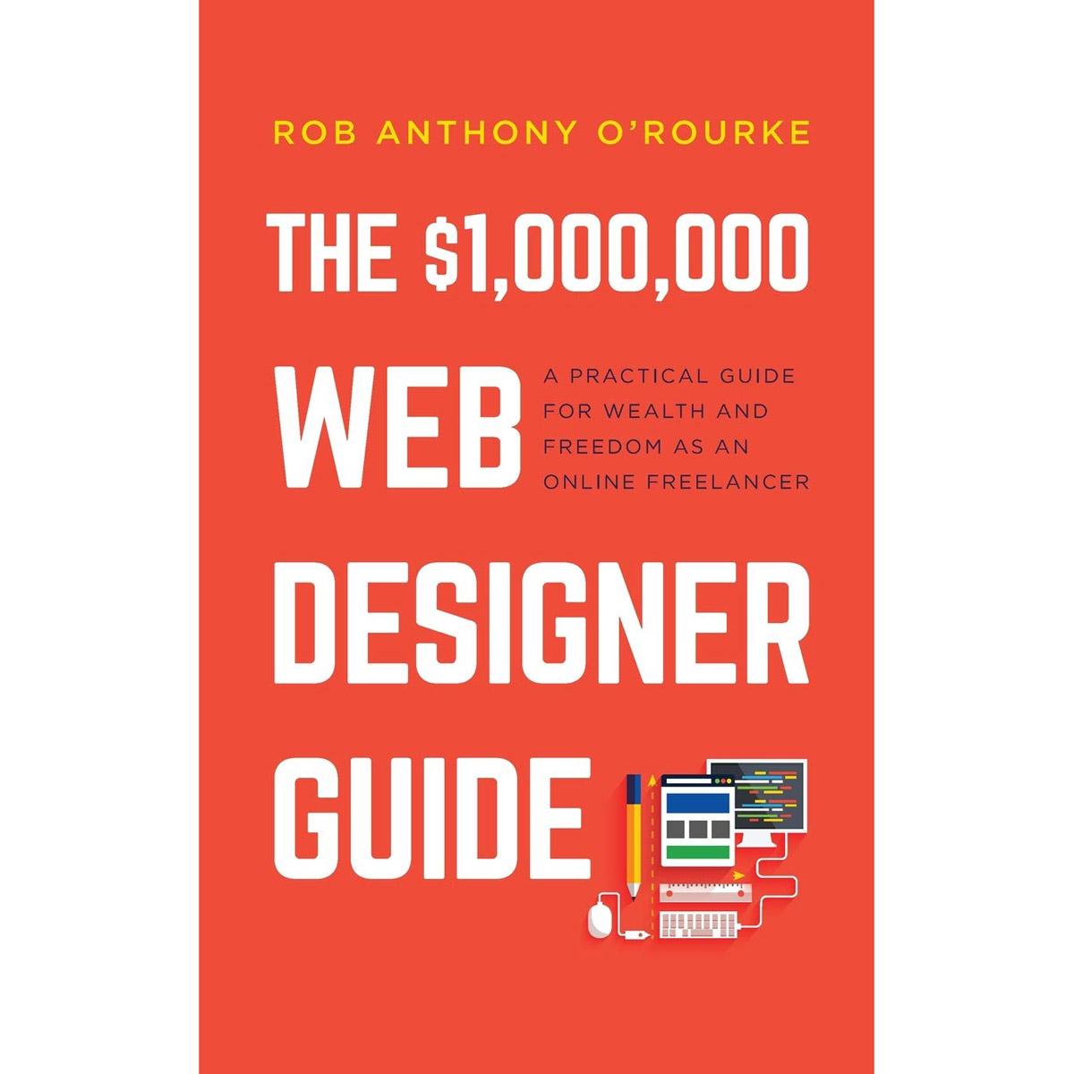 Million Dollar Web Designer Guide eBook for Free