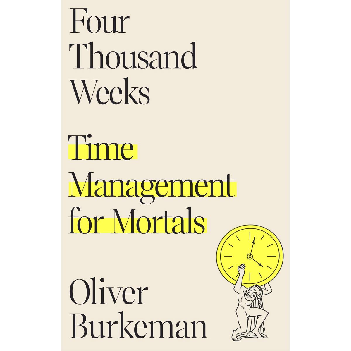 Four Thousand Weeks Time Management for Mortals eBook for $2.99