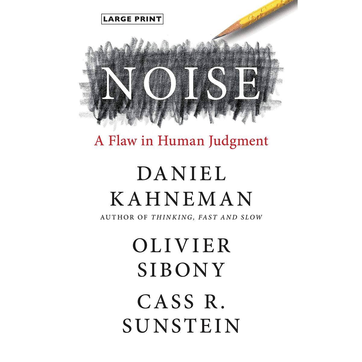 Noise A Flaw in Human Judgement eBook for $2.99