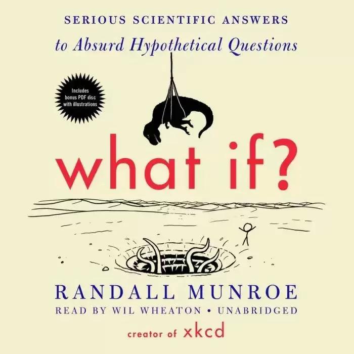 What If? Serious Scientific Answers to Absurd Hypothetical Questions for $1.99