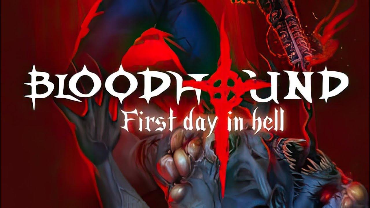 Bloodhound First Day In Hell PC Game for Free