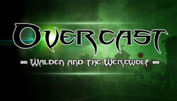 Overcast Walden and the Werewolf PC Game for Free