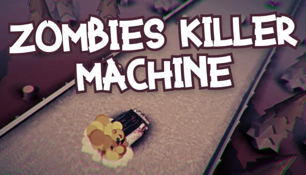 Zombies Killer Machine PC Game for Free