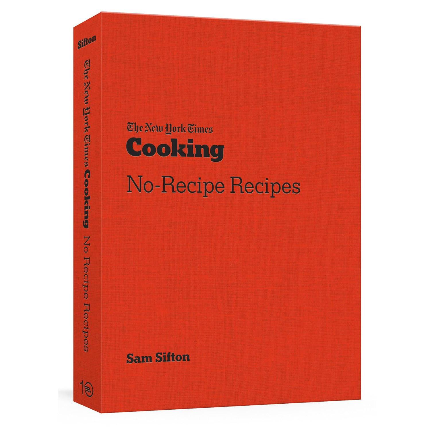The New York Times Cooking No-Recipe Recipes Cookbook Hardcover for $15.57
